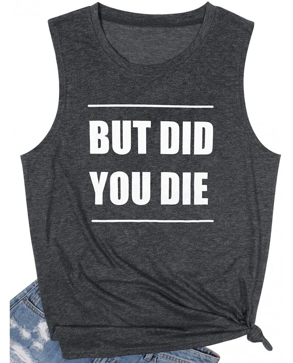 ASTANFY But Did You Die Muscle Tank Tops Women Funny Sayings Vest Casual O-Neck Workout Sleeveless Tees Vacation Tank