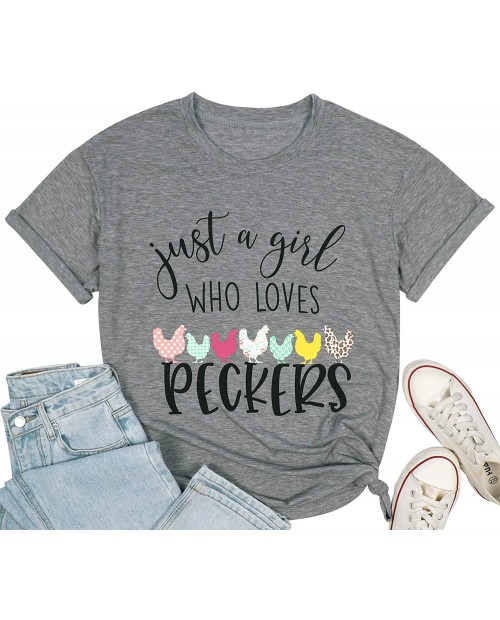 FASHGL Just A Girl Who Loves Peckers T-Shirt Women Funny Quote Graphic Tee Chicken Gift Shirt at  Women’s Clothing store