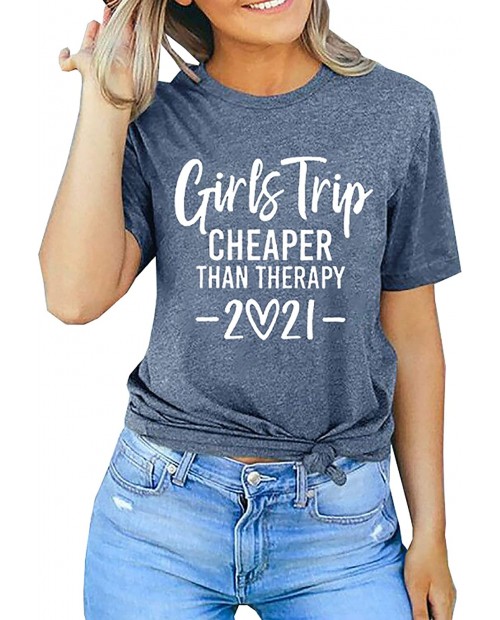 Womens Girls Trip Cheaper Than Therapy 2021 T-Shirt Funny Letter Print Graphic Casual Tee Tops