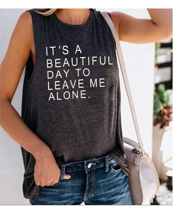 It‘s A Beautiful Day to Leave Me Alone Tank Top for Women Funny Sarcastic Humor Sleeveless Tee Summer Vacation Vest