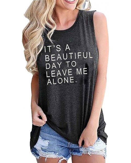 It‘s A Beautiful Day to Leave Me Alone Tank Top for Women Funny Sarcastic Humor Sleeveless Tee Summer Vacation Vest