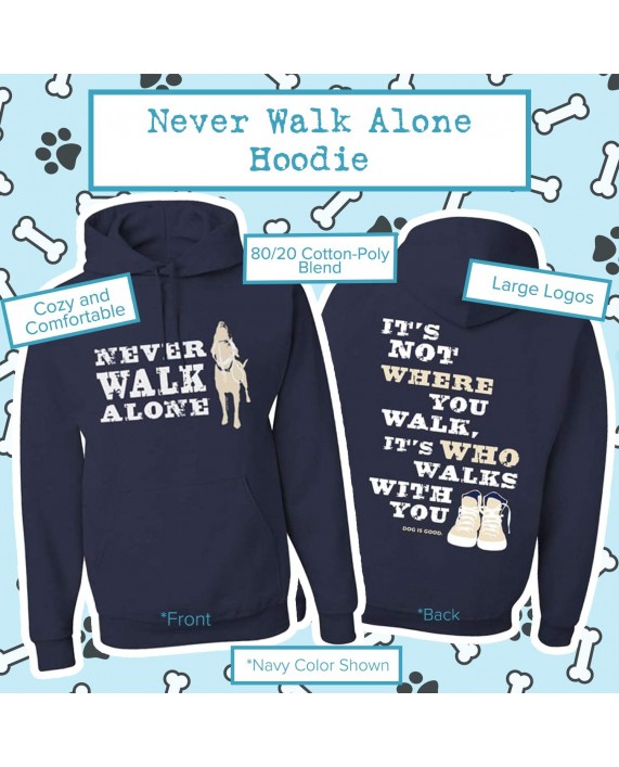 Dog is Good Unisex Never Walk Alone Hoodie - Great Gift for Dog Lovers! at Women’s Clothing store Athletic Hoodies